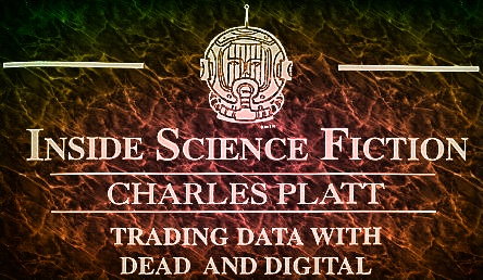 Trading Data with Dead & Digital by Charles Platt